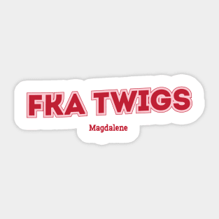 FKA twigs, Magdalene Sticker